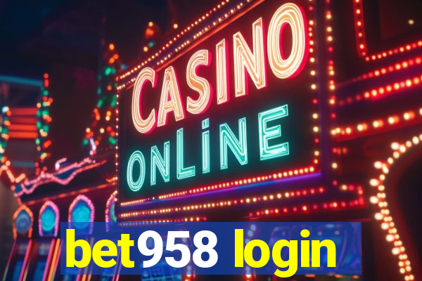 bet958 login